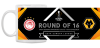 Round of 16 v Olympiacos Ceramic Mug
